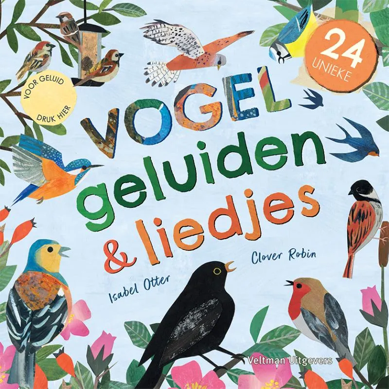 24 unieke vogelgeluiden & liedjes | 9789048322213 24 unieke vogelgeluiden & liedjes