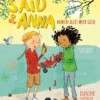 Saïd en Anna maken alles weer goed | 9789462918627