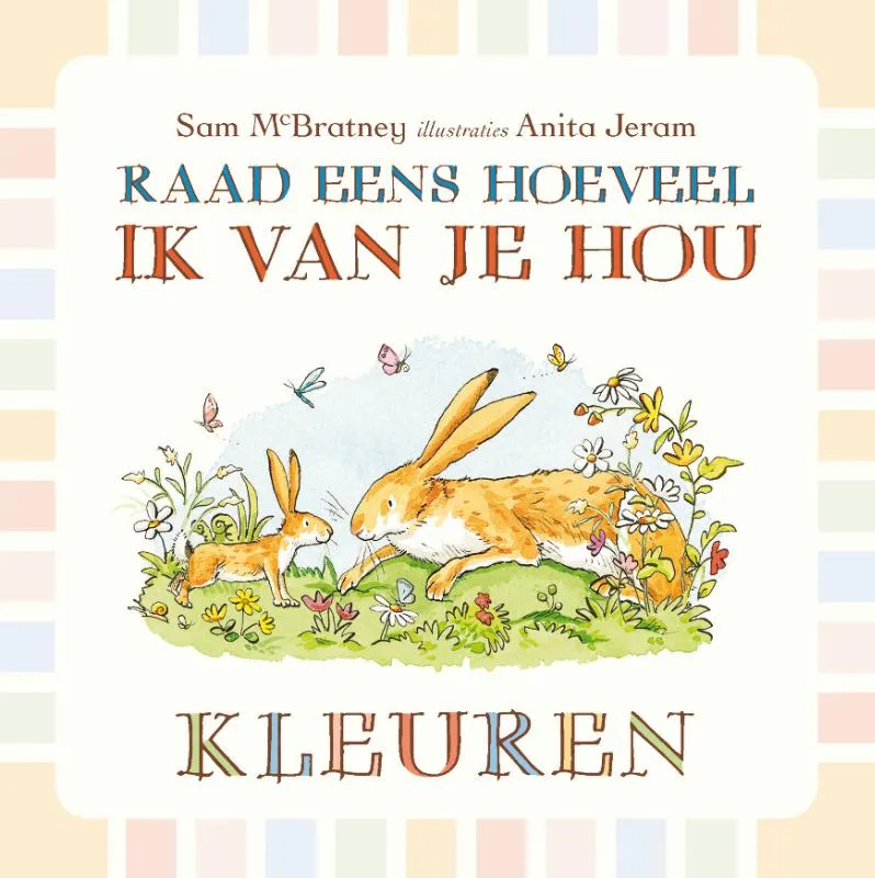 Raad eens hoeveel ik van je hou | 9789047705918 Raad eens hoeveel ik van je hou