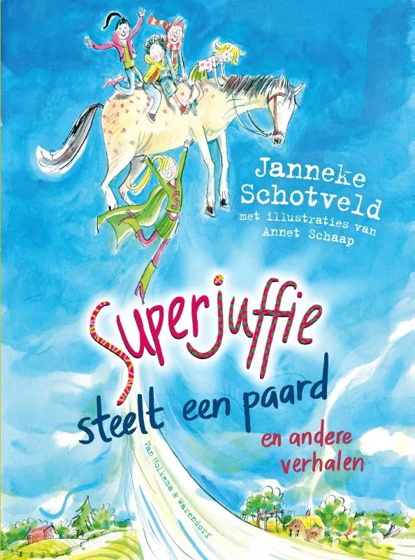 Superjuffie steelt een paard | 9789000398089 Superjuffie steelt een paard