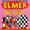Elmer and Wilbur | 9781843655008