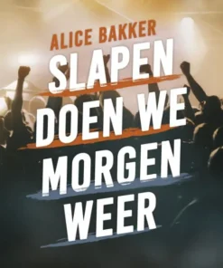 Slapen doen we morgen weer