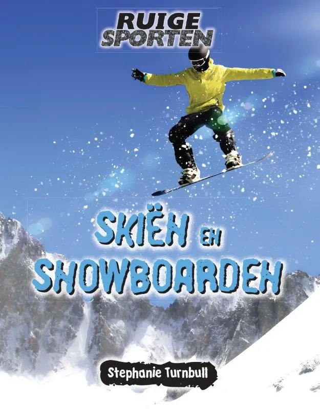 Skiën en snowboarden | 9789461754226 Skiën en snowboarden