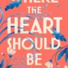 Where the Heart Should Be | 9781526666574 Where the Heart Should Be | 9781526666574