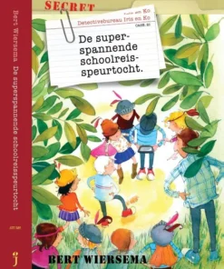 De superspannende schoolreisspeurtocht