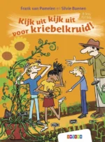 Kijk uit kijk uit voor kriebelkruid! | 9789002273421