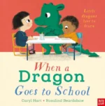 When a Dragon Goes to School | 9781839948428