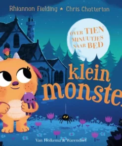 Over tien minuutjes naar bed klein monster