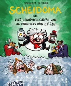Scheidoma en het droevige geval van de moeder van Eefje