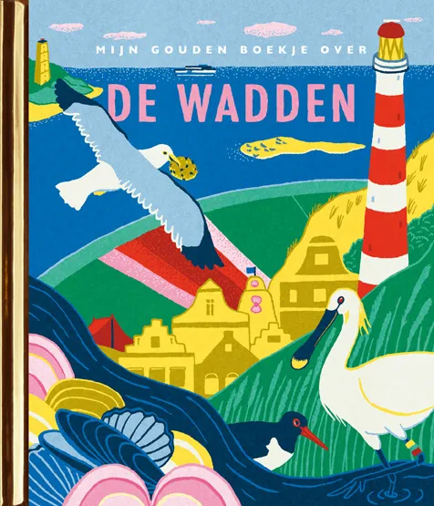 Mijn Gouden Boekje over de Wadden | 9789047634799 Mijn Gouden Boekje over de Wadden