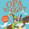 Opa vlucht | 9789044826326
