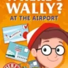 At the Airport | 9781526687463 At the Airport | 9781526687463