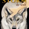 Het verhaal van Storm de wolf | 9789493240711 Het verhaal van Storm de wolf | 9789493240711