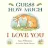 Guess How Much I Love You | 9781406358315