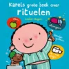 Karels grote boek over rituelen | 9789044857610 Karels grote boek over rituelen | 9789044857610