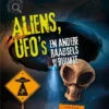 Aliens, ufo's en andere raadsels uit de ruimte | 9789464392654 Aliens, ufo's en andere raadsels uit de ruimte | 9789464392654