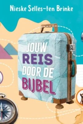 Jouw reis door de Bijbel