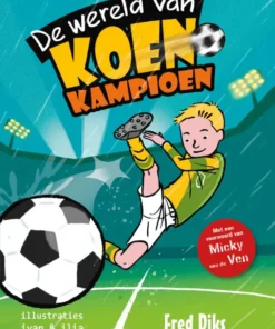 De wereld van Koen Kampioen