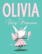 Olivia & The Fairy Princesses | 9781471120282