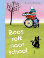 Roos rolt naar school | 9789048755790 Roos rolt naar school | 9789048755790