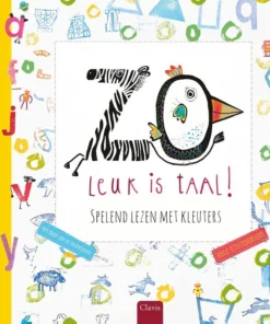 Zo leuk is taal! Spelend lezen met kleuters