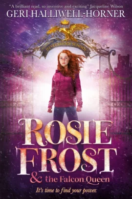 Rosie Frost and the Falcon Queen