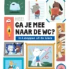 Ga je mee naar de WC? | 9789083442839 Ga je mee naar de WC? | 9789083442839