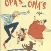 Opa's en oma's zijn ... | 9789492995070 Opa's en oma's zijn ... | 9789492995070