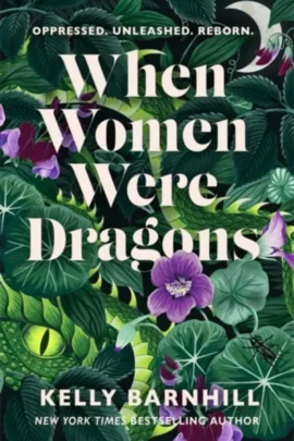 When Women Were Dragons