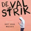 De valstrik | 9789089675033 De valstrik | 9789089675033