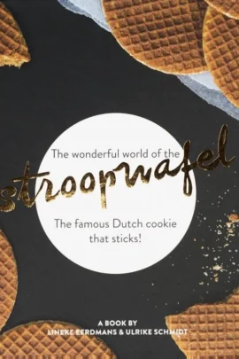 The wonderful world of the stroopwafel