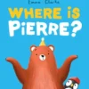 Where is Pierre? | 9781805133537 Where is Pierre? | 9781805133537