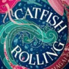 Catfish Rolling | 9781800787964