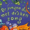 De jongen die met draken zong | 9789493236004