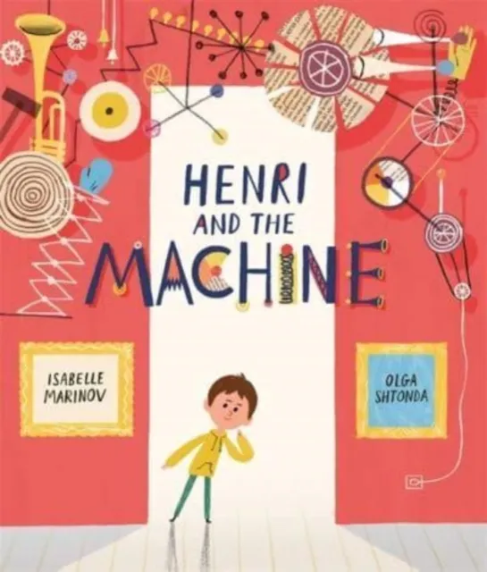 Henri and the Machine | 9781800783751 Henri and the Machine