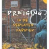 Dreiging in de verlaten fabriek | 9789085585961 Dreiging in de verlaten fabriek | 9789085585961