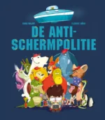 De anti-schermpolitie | 9789047704737 De anti-schermpolitie | 9789047704737