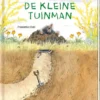 De kleine tuinman | 9789465000220