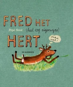 Fred het (heel erg eigenwijze) hert
