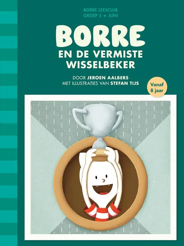 Borre en de vermiste wisselbeker | 9789089221346 Borre en de vermiste wisselbeker