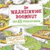 De waanzinnige boomhut van 65 verdiepingen | 9789025877712