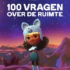100 vragen over de ruimte | 9789002278600