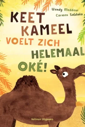 Keet Kameel voelt zich helemaal oké!