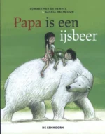 Papa is een ijsbeer | 9789024595655