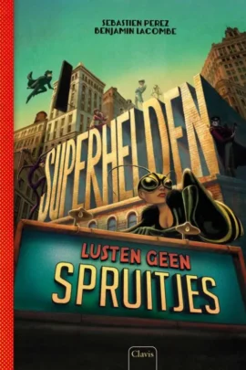 Superhelden lusten geen spruitjes