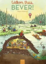 Welkom thuis, Bever! | 9789044829150