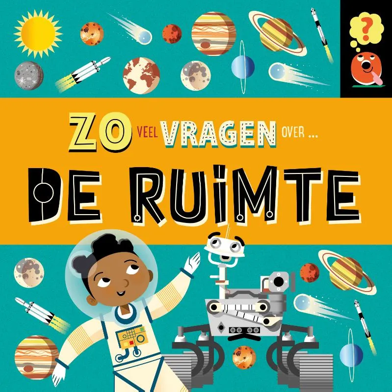 Zoveel vragen over de ruimte | 9789464392623 Zoveel vragen over de ruimte