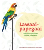 Lawaaipapegaai | 9789088501227