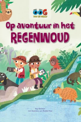 Op avontuur in het regenwoud