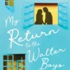 My Return to the Walter Boys | 9781464238444 My Return to the Walter Boys | 9781464238444